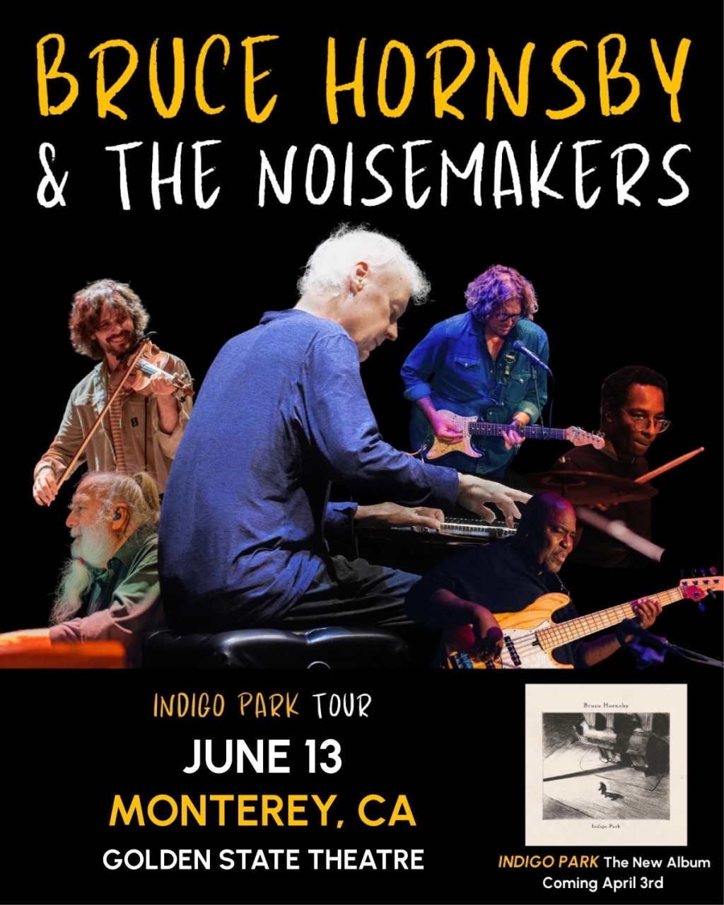 ミュージシャン SAVE THE VENUE T/NOISEMAKER Bruce Hornsby and The Noisemakers at Golden State Theatre 2026