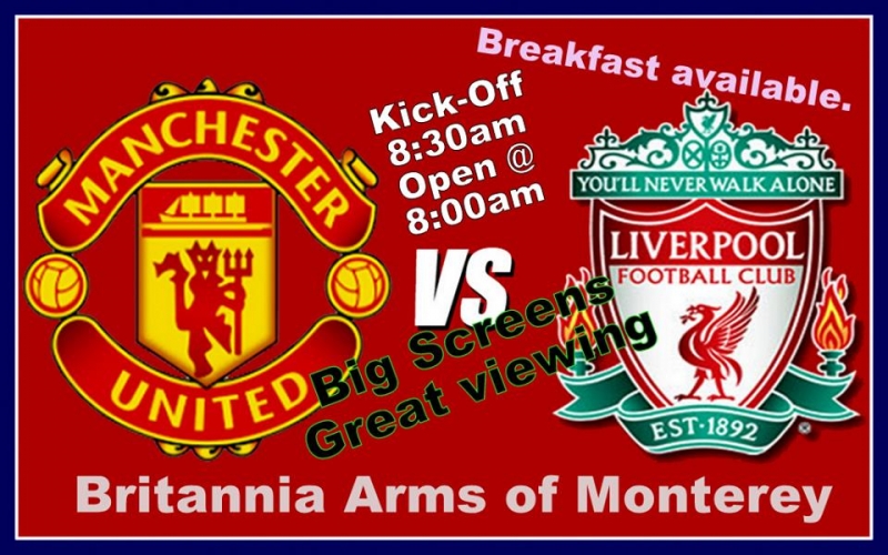 Watch Manchester United Vs. Liverpool Game at Britannia Arms | Old Monterey